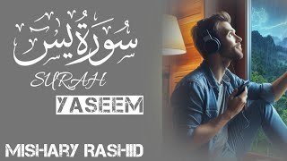 Surah Yasin Recitation by Sheikh Mishary Rashid"