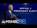 Biden Is Getting To Work While Trump Is Refusing To Concede | The 11th Hour | MSNBC