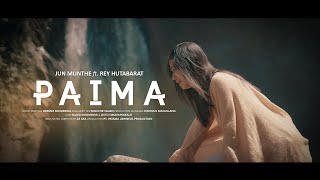 Jun Munthe ft. Rey Hutabarat - Paima (Official Music Video)