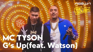 MC TYSON - G's Up feat. Watson (NEOWN: THE GOLDEN Performance Video)