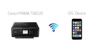 Canon PIXMA TS6020 - Easy Wireless Connect Method on an iOS Device