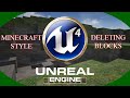 DPTV UE4 Minecraft Style Tutorial 12 (Adding And Deleting Blocks Part 2)