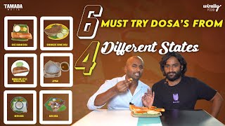 Trying 6 Different Dosas from 4 States || Wirally Food || Tamada Media