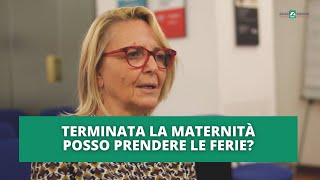 Terminata la maternità, posso prendere le ferie?