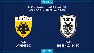 🔴 LIVE | ΑΕΚ - ΠΑΟΚ | ΕΛΛΗΝΙΚΗ SUPERLEΑGUE | AEK - PAOK | 30/10/2022 🔴