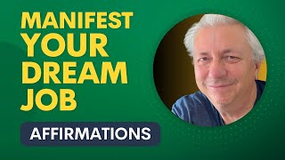 Manifest Your Dream Job Affirmations | Grow Your Career Using Law of Attraction