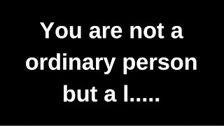 You are not a ordinary person but a l.... love quotes  love messages love letter heartfelt messages