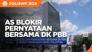 AS Blokir Pernyataan Bersama DK PBB