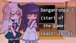 •Danganronpa 2 (start of the game) react! By: noiyru (｡•̀ᴗ-)✧ {1/2}