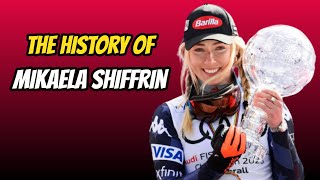 The History Of Mikaela Shiffrin