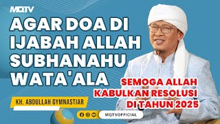 AGAR DOA DI IJABAH ALLAH SUBHANAHU WATA'ALA | KAJIAN AAGYM