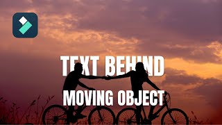 Text Behind Moving Object in Wondershare Filmora | Easiest Way | Video Editing Tutorial Episode 5
