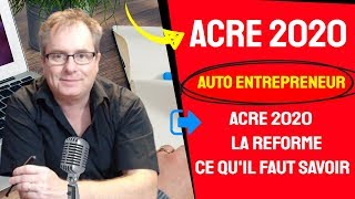 🔴▶▶ #ACRE2020, REFORME ACRE 2020 AUTO ENTREPRENEUR, COMMENT OBTENIR ACRE EN 2020 #AUTOENTREPRENEUR