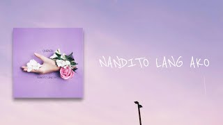 Quench Music - Nandito Lang Ako (Lyric Video)