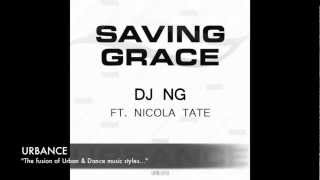 DJ NG ft. Nicola Tate - Saving Grace (Radio edit sample)