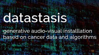 datastasis: data-driven generative installation