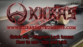 Gotoh MG Magnum Lock tuners - How to use easily, tip \u0026 tricks.