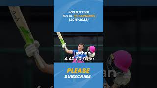 Jos Buttler IPL Earnings #shorts#msdhoni#indiancricket#cricket  #yuvrajsingh #viratkohli #kohli