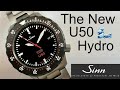 Sinn's Amazing New U50 Hydro