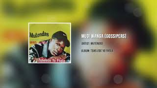 Mutendas - Mudi wanga Gossipers