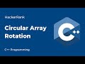 Circular Array Rotation HackerRank Solution in C++