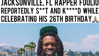 Fla. rapper Julio Foolio ambushed, killed while celebrating birthday