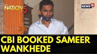 Aryan Khan Drug Case | Sameer Wankhede Booked | CBI Files Case On NCB's Report | The Nation At 5