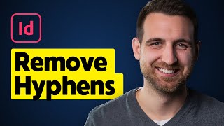 How to Remove Hyphens in InDesign