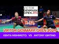 Antony Sinisuka Ginting (INA) VS Kenta Nishimoto (JPN) Viktor Denmark Open 2024 (Ms 'Single)