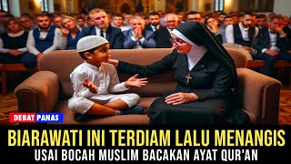 TADINYA MEREMEHKAN‼️BIARAWATI INI TERDIAM KAKU, LALU MENANGIS USAI BOCAH MUSLIM BACAKAN AYAT QUR'AN