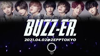 2021.04.02 BUZZ-ER. 4th ONEMAN LIVE@ Zepp Tokyo【J-LODlive】