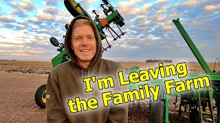 I'm Leaving the Family Farm