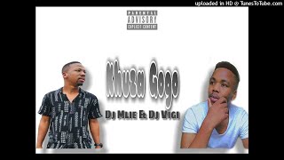 Dj Mlie \u0026 Dj Vigi - Khuza Gogo