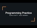 Python Practice Programming Module 5-1 Input Validation Loops