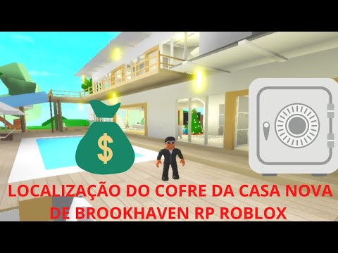 LOCALIZAÇÃO DO COFRE DA NOVA CASA DE BROOKHAVEN RP ROBLOX - YouTube