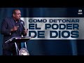 Como detonar El Poder de Dios | Pastor Juan Carlos Harrigan