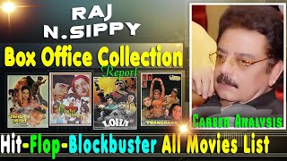 Director Raj N. Sippy Hit and Flop Movies with Box Office Collection Analysis | राज सिप्पी Career