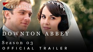 2013 Downton Abbey - Season 03 - Carnival Film \u0026 Television