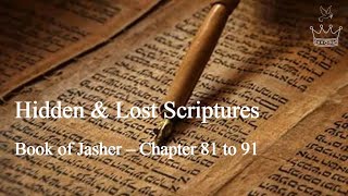 Book of Jasher - Chapter  81 to 91