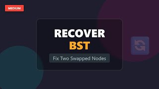 Recover Binary Search Tree (LeetCode 99) - Solution Explained