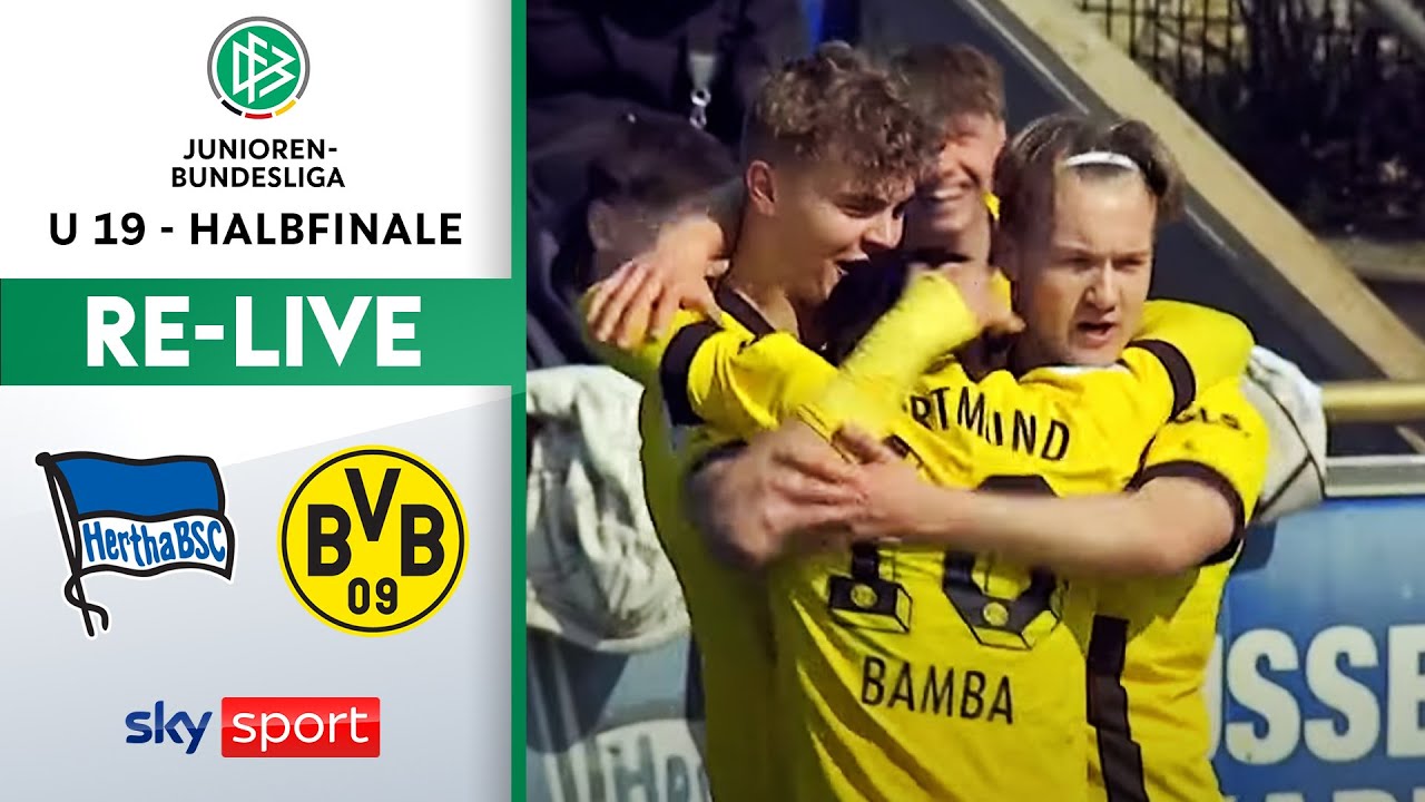 RE-LIVE | Hertha BSC - Borussia Dortmund | U19 Bundesliga | Halbfinale ...