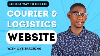 How to Build A Courier Logistics Website With Tracking