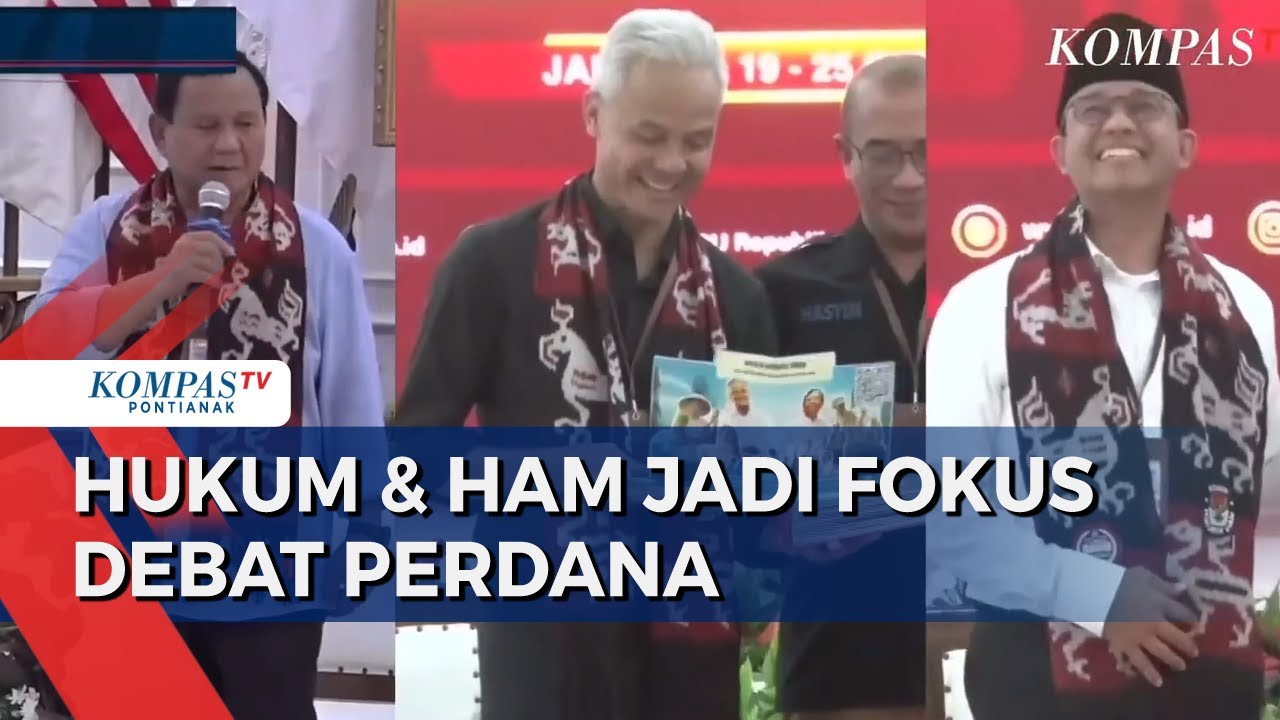 Debat Perdana Pilpres, Calon Presiden Diminta Fokus Isu Hukum & HAM ...