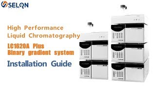 How to Use High Performance Liquid Chromatography Selon HPLC 1620A PLUS