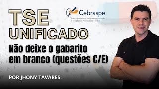 TSE Unificado a banca é Cebraspe - Não deixe mais questões em branco e aumente a sua pontuação