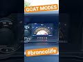 2021 Ford Bronco GOAT MODES