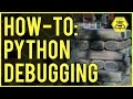 How-To: Debugging, Stack Trace, Exception Handling, Try / Except & Raise