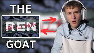 Reacting To Ren Lost All Faith - The Goat!!!