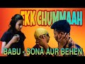 Ekk Chummaah ll Babu - Sona aur Behen ll Pritam'x Terra