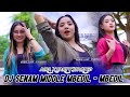 DJ PARTY SENAM MIDLE MBEDIL MBEDIL! DJ AIRA YANG KALIAN CARI